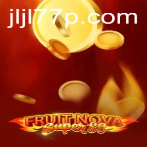 Exploring the Thrills of FruitNovaSuper80: A Deep Dive into the Game