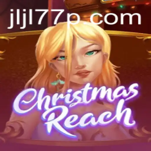 Discover the Enchanting World of ChristmasReach: The Ultimate Festive Game Experience